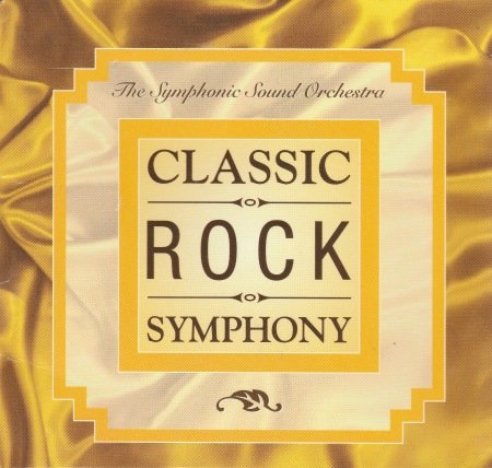 The Symphonic Sound Orchestra - Classic Rock Symphony (CD-Rip)