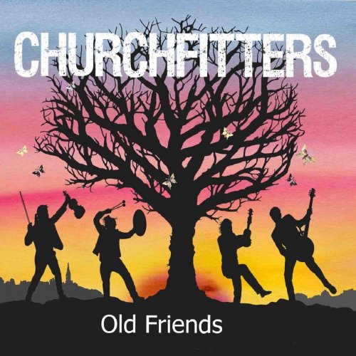 Churchfitters - Old Friends (2019)