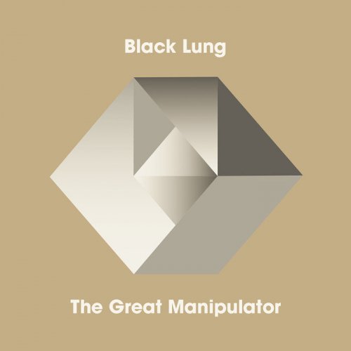 Black Lung - The Great Manipulator (2019)