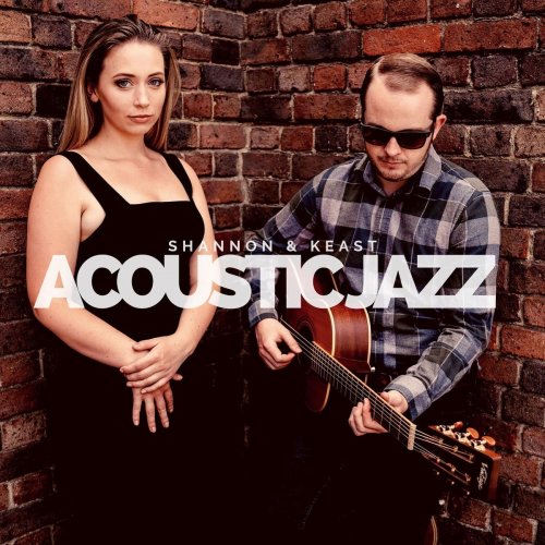 Shannon & Keast - Acoustic Jazz (2019)