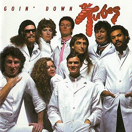The Tubes - Goin' Down (1996/2019)