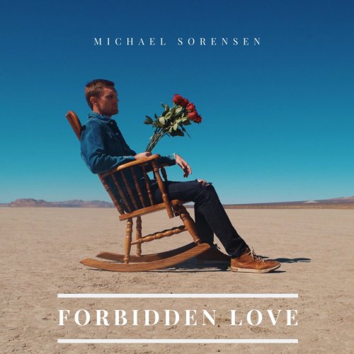 Michael Sorensen - Forbidden Love (2019)
