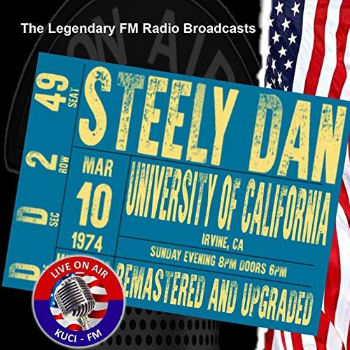 Steely Dan - Legendary FM Broadcasts - University Of California CA (2018)