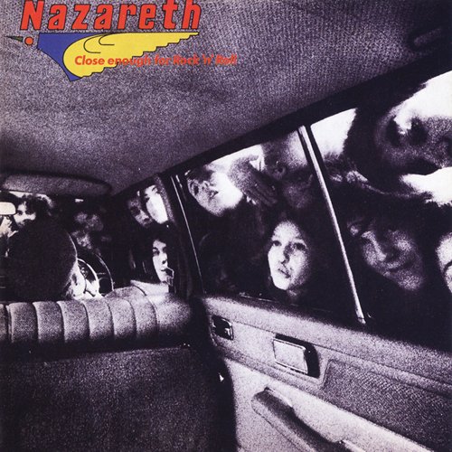 Nazareth - Close Enough For Rock 'n' Roll (Reissue, Remastered) (1976/1998)