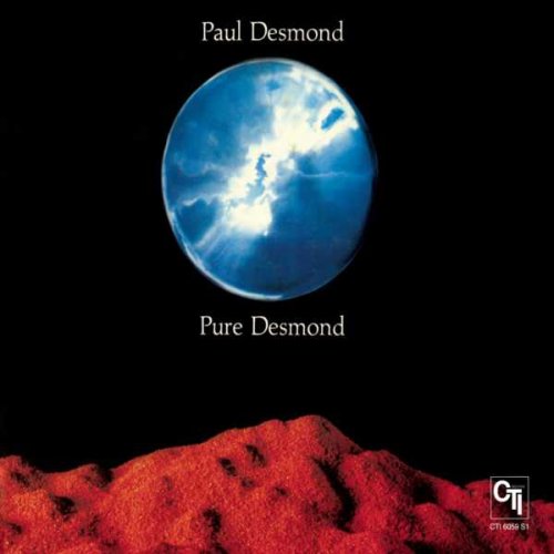 Paul Desmond - Pure Desmond (1975) [2011 CTI Records 40th Anniversary]