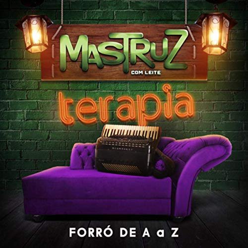 Mastruz Com Leite - Terapia - Forró de A a Z (2019)