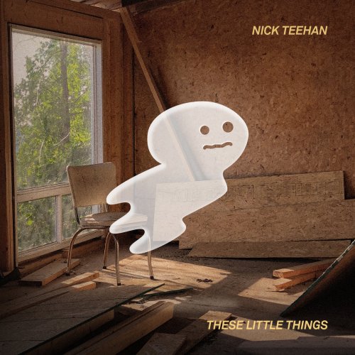 Nick Teehan - These Little Thing (2019)