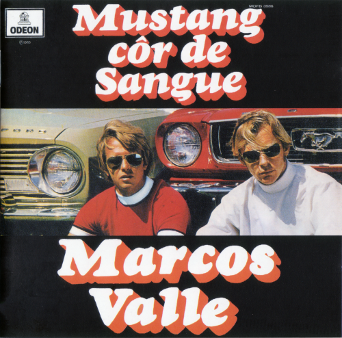 Marcos Valle - Mustang cor de Sangue (1969) FLAC