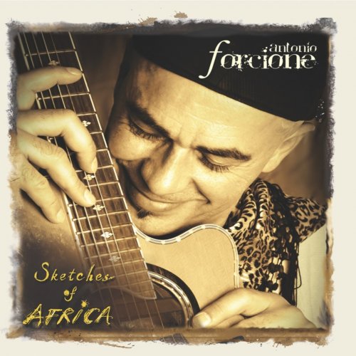 Antonio Forcione - Sketches Of Africa (2012) Lossless
