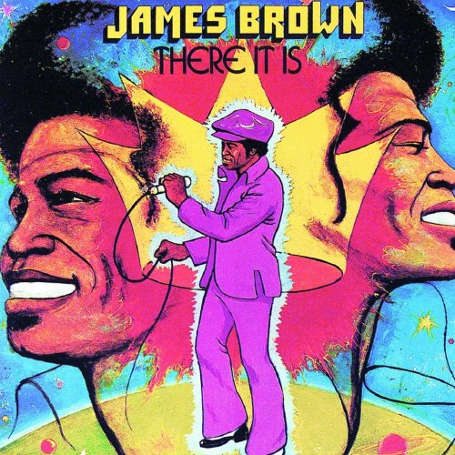 James Brown - There It Is (1972/2019)