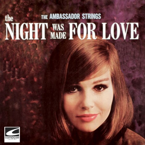 The Ambassador Strings - The Night Was Made For Love (2019)