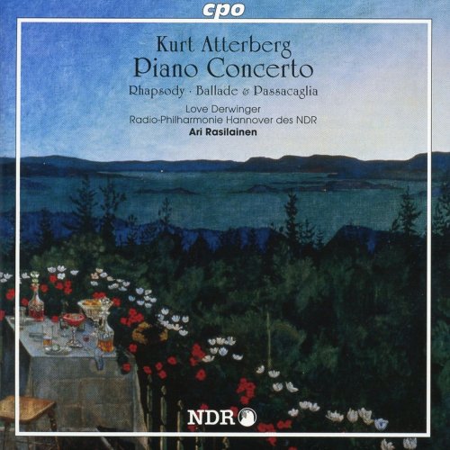 NDR RADIOPHILHARMONIE - Atterberg: Piano Concerto - Rhapsody - Ballade & Passcaglia (2000)