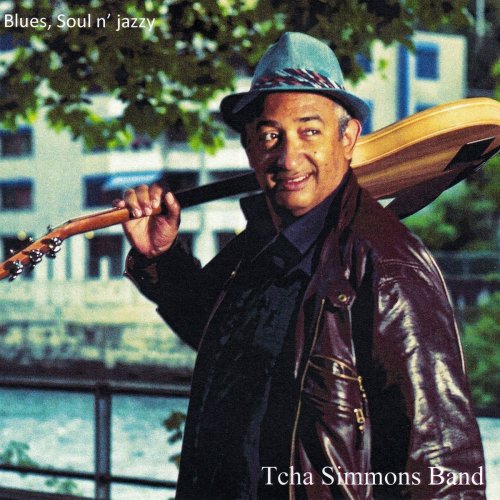 Tcha Simmons - Blues, Soul N' Jazzy (Tcha Simmons & Band) (2019)