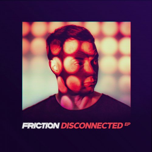 Friction - Disconnected EP (2019) flac