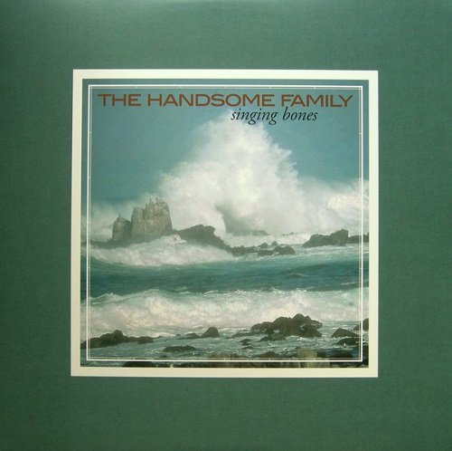 The Handsome Family - Singing Bones (2003/2014) LP