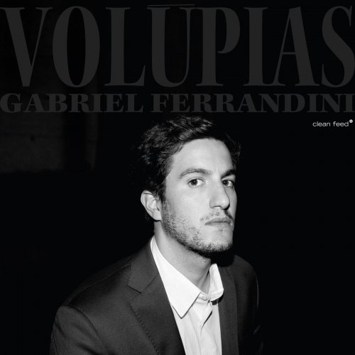 Gabriel Ferrandini - Volúpias (2019)