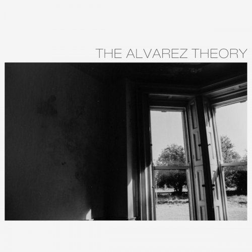 The Alvarez Theory - The Alvarez Theory (2019)