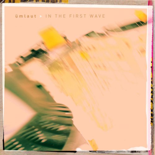 Ümlaut - In the First Wave (2019)