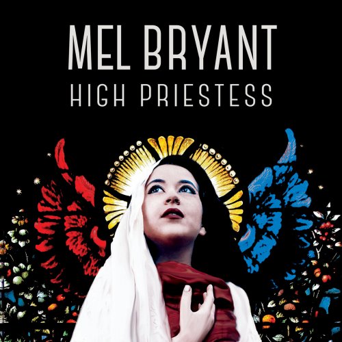 Mel Bryant - High Priestess (2017) [FLAC]
