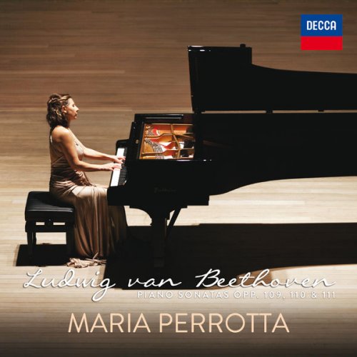 Maria Perrotta - Beethoven: Piano Sonatas Opp. 109, 110, 111 (2013)