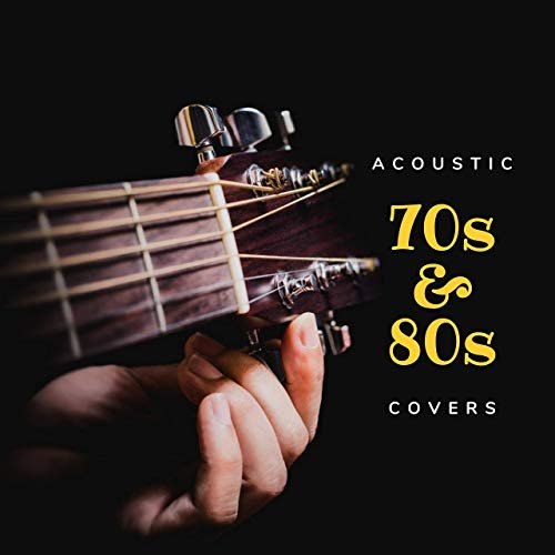 VA - Acoustic 70s and 80s Covers (2019)