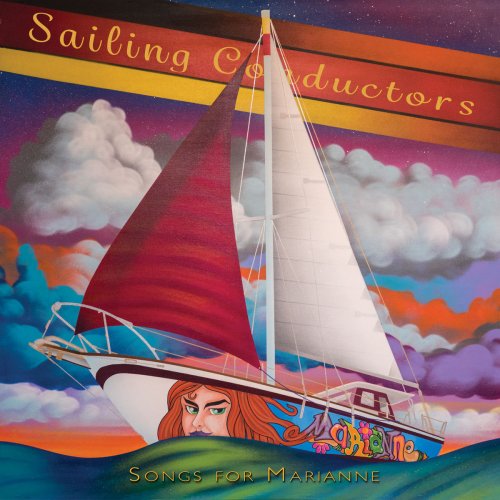 Sailing Conductors - Songs for Marianne (2017)