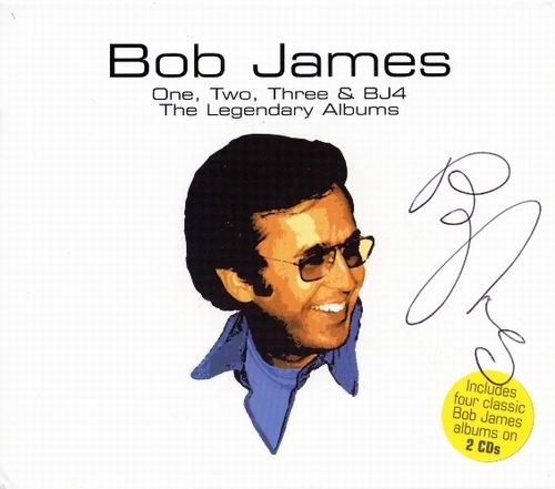 Bob James - One, Two, Three & BJ4 The Legendary Albums (2003)