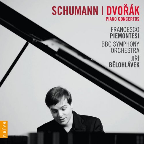 Francesco Piemontesi, BBC Symphony Orchestra, Jiri Belohlávek - Schumann & Dvořák: Piano Concertos (2013) [Hi-Res]