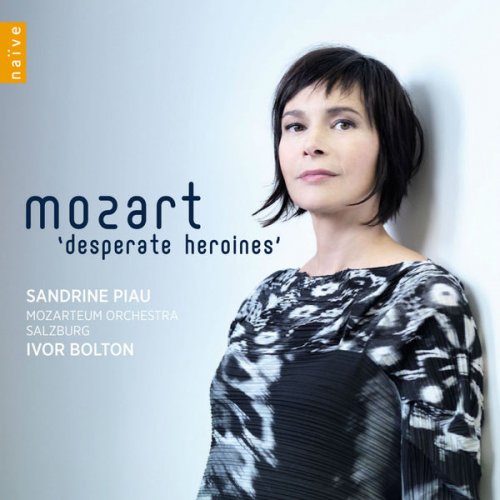 Mozarteum Orchestra Salzburg, Ivor Bolton, Sandrine Piau - Mozart: Desperate Heroines (2014) [Hi-Res]