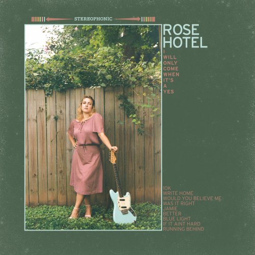 Rose Hotel - I Will Only Come When It's a Yes (2019)