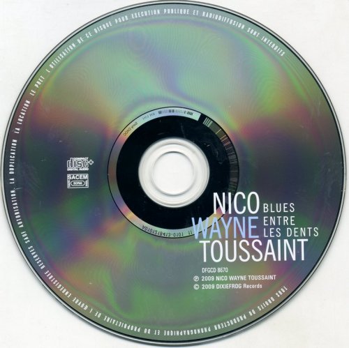 Nico Wayne Toussaint - Blues Entre Les Dents (2009)