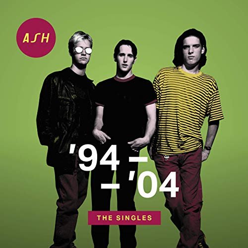 Ash - '94 - '04: The Singles (2019)