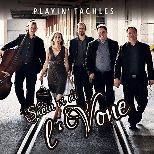 Playin' Tachles - Shein Vi Di L'vone (2019)