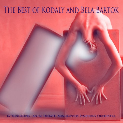 Minneapolis Symphony Orchestra, Antal Doráti - The Best of Kodály and Bartók (2015)