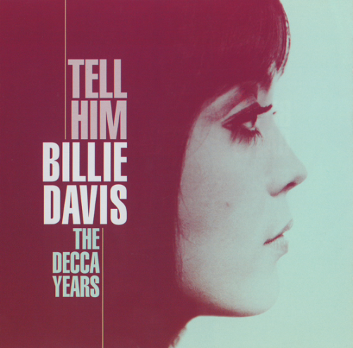 Billie Davis - Tell Him: The Decca Years (1963-70/2005)