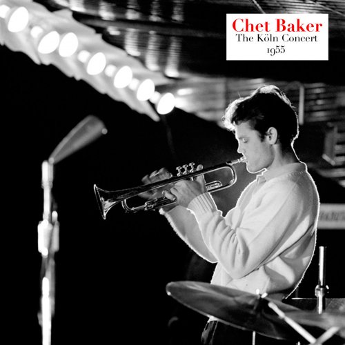 Chet Baker - The Köln Concert (2019)