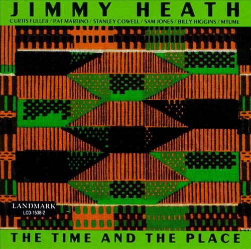 Jimmy Heath - The Time and the Place (1974)