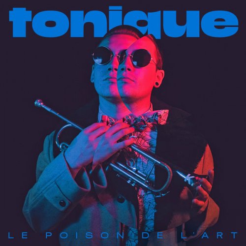 Tonique - Le poison de l'art - EP (2019)