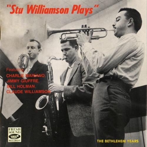 Stu Williamson - Stu Williamson Plays (1956) FLAC