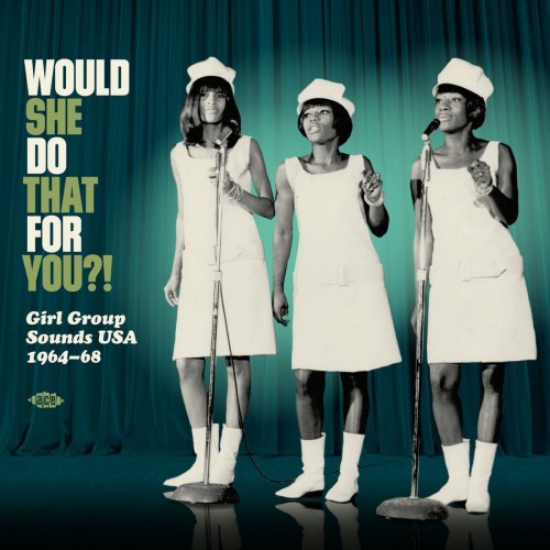 VA - Would She Do That For You?! (2019)