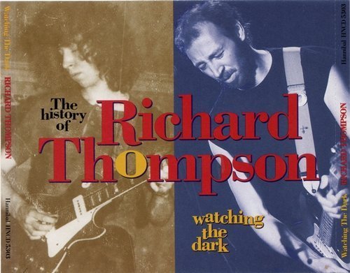 Richard Thompson - Watching The Dark - The History Of Richard Thompson (1993)