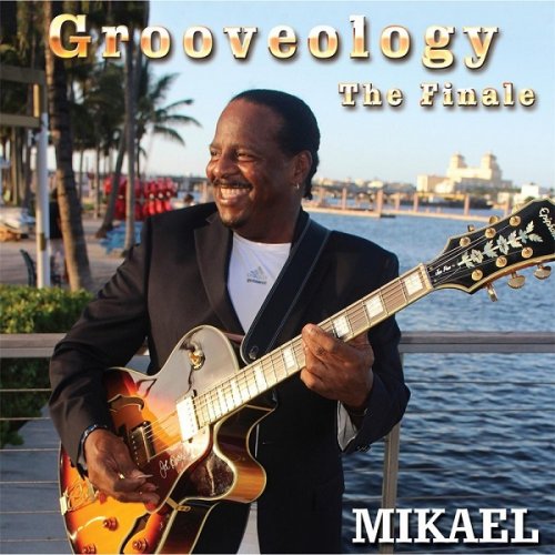 Mikael - Grooveology the Finale (2016)