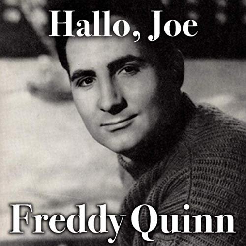 Freddy Quinn - Hallo, Joe (2019)