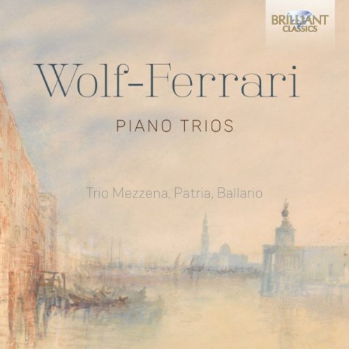 Franco Mezzena - Wolf-Ferrari: Piano Trios (2019)