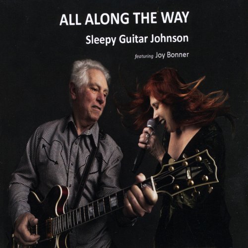 Sleepy Guitar Johnson - All Along the Way (feat. Joy Bonner) (2019)