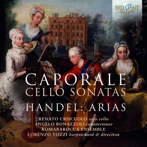 Romabarocca Ensemble & Lorenzo Tozzi - Caporale: Cello Sonatas, Handel: Arias (2019)