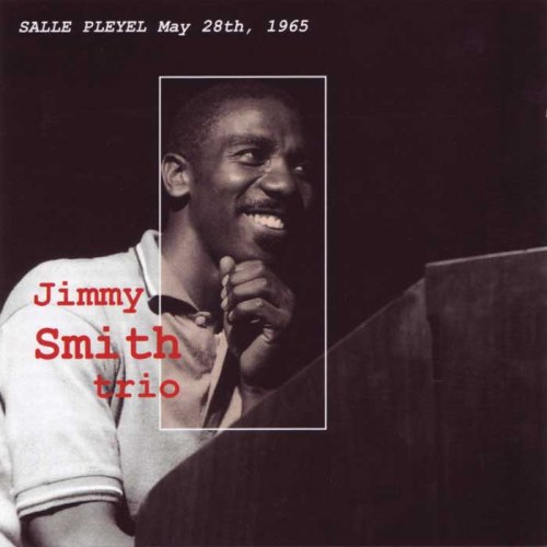 Jimmy Smith - Live In Concert  Salle Pleyel (2002) FLAC