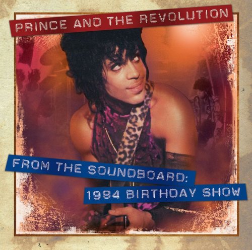 Prince - From The Soundboard - 1984 Birthday Show (2011)
