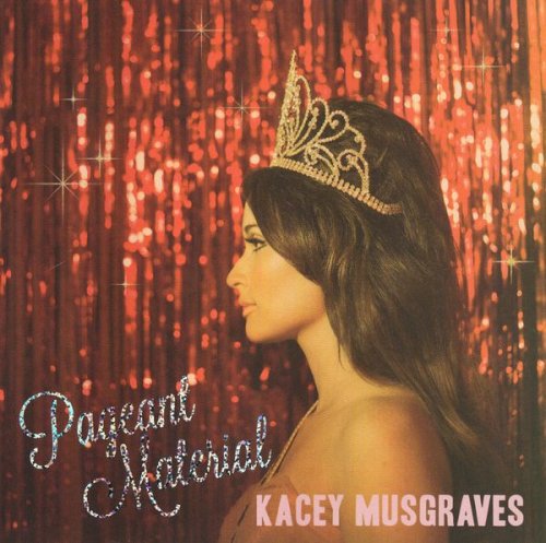 Kacey Musgraves - Pageant Material (2015) CD-Rip