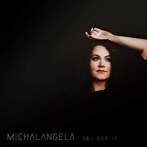 Michalangela - As I See It (2019)